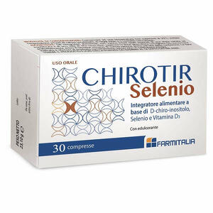 Chirotir selenio - 30 compresse